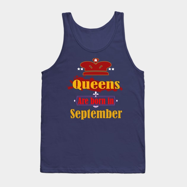 Queens are born in September Tank Top by PinkBorn